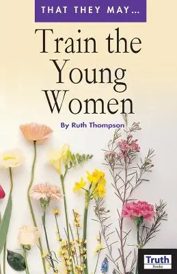 Trainiere die jungen Frauen - Train the Young Women