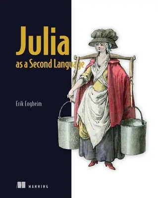 Julia als Zweitsprache: Allzweckprogrammierung mit einem Hauch von Datenwissenschaft - Julia as a Second Language: General Purpose Programming with a Taste of Data Science