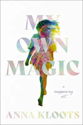 Meine eigene Magie: Ein wieder auftauchender ACT - My Own Magic: A Reappearing ACT