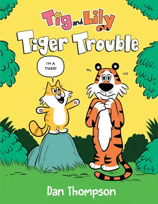 Tiger Trouble (TIG und Lily Buch 1): (Eine Graphic Novel) - Tiger Trouble (TIG and Lily Book 1): (A Graphic Novel)