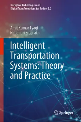 Intelligente Verkehrssysteme: Theorie und Praxis - Intelligent Transportation Systems: Theory and Practice