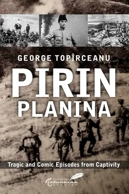 Pirin Planina: Tragische und komische Episoden aus der Gefangenschaft - Pirin Planina: Tragic and Comic Episodes from Captivity