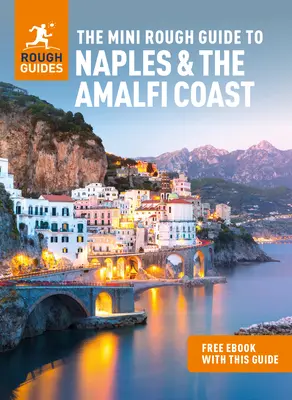 The Mini Rough Guide to Naples & the Amalfi Coast (Reiseführer mit Gratis-Ebook) - The Mini Rough Guide to Naples & the Amalfi Coast (Travel Guide with Free Ebook)