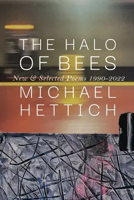 Der Halo der Bienen: Neue und ausgewählte Gedichte, 1990-2022 - The Halo of Bees: New & Selected Poems, 1990-2022