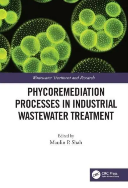 Phycoremediation-Prozesse in der industriellen Abwasserbehandlung - Phycoremediation Processes in Industrial Wastewater Treatment