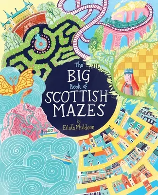 Das große Buch der schottischen Labyrinthe - The Big Book of Scottish Mazes