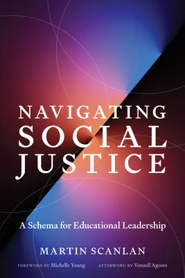 Soziale Gerechtigkeit navigieren: Ein Schema für pädagogische Führung - Navigating Social Justice: A Schema for Educational Leadership