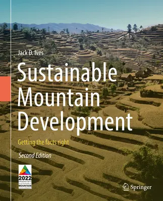 Nachhaltige Bergentwicklung: Die richtigen Fakten schaffen - Sustainable Mountain Development: Getting the Facts Right