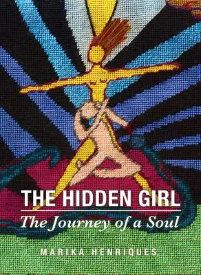 Das verborgene Mädchen: Die Reise einer Seele - The Hidden Girl: The Journey of a Soul