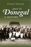 Sport in Donegal - Eine Geschichte - Sport in Donegal - A History