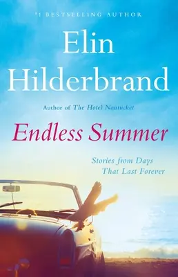 Endloser Sommer: Geschichten von Tagen, die ewig dauern - Endless Summer: Stories from Days That Last Forever