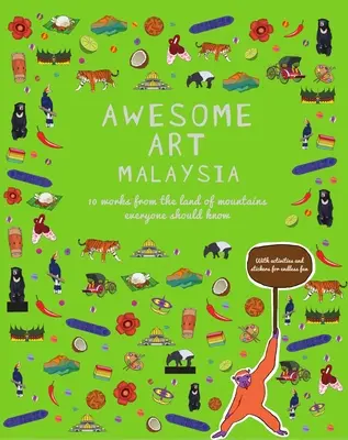 Awesome Art Malaysia: 10 Werke aus dem Land der Berge, die jeder kennen sollte - Awesome Art Malaysia: 10 Works from the Land of Mountains Everyone Should Know