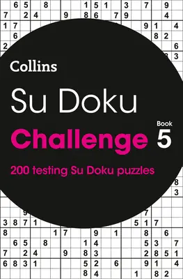 Su Doku Challenge Buch 5: 200 Su Doku Rätsel - Su Doku Challenge Book 5: 200 Su Doku Puzzles