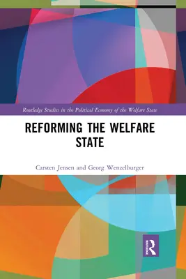 Den Wohlfahrtsstaat reformieren - Reforming the Welfare State