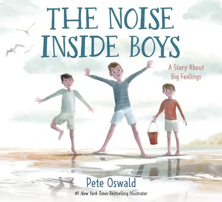 Der Lärm in den Jungen: Eine Geschichte über große Gefühle - The Noise Inside Boys: A Story about Big Feelings