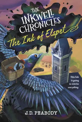 Die Tintenfass-Chroniken: Die Tinte von Elspet, Buch 1 - The Inkwell Chronicles: The Ink of Elspet, Book 1