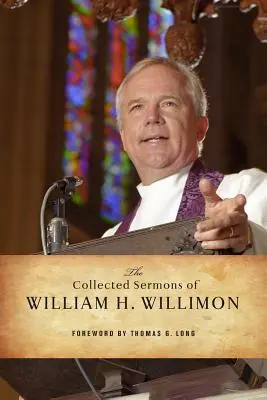 Die gesammelten Predigten von William H. Willimon: Psalmen 1-72 - The Collected Sermons of William H. Willimon: Psalms 1-72