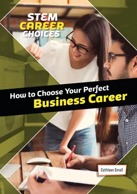 Wie Sie Ihre perfekte Business-Karriere wählen - How to Choose Your Perfect Business Career