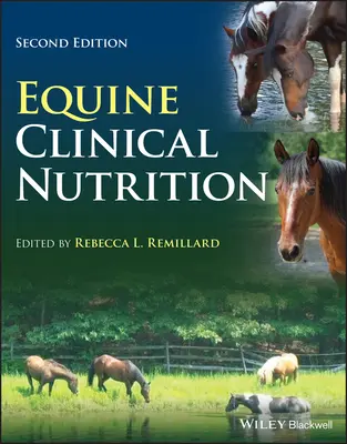 Klinische Ernährung von Pferden - Equine Clinical Nutrition