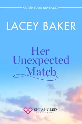 Ihre unerwartete Begegnung - Her Unexpected Match