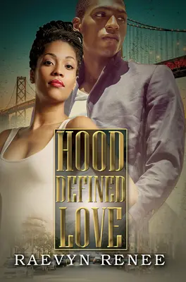 Hood definiert die Liebe - Hood Defined Love