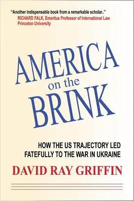 Amerika am Abgrund: Wie die US-Außenpolitik zum Krieg in der Ukraine führte - America on the Brink: How Us Foreign Policy Led to the War in Ukraine