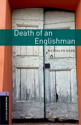 Oxford Bookworms Library: Stufe 4:: Tod eines Engländers - Oxford Bookworms Library: Level 4:: Death of an Englishman