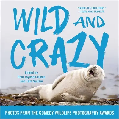 Wild und Verrückt: Fotos von den Comedy Wildlife Photography Awards - Wild and Crazy: Photos from the Comedy Wildlife Photography Awards