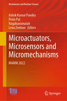 Mikroaktuatoren, Mikrosensoren und Mikromechanismen: Mamm 2022 - Microactuators, Microsensors and Micromechanisms: Mamm 2022