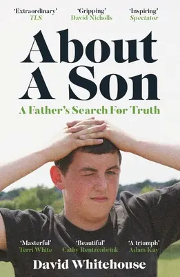 Über einen Sohn: Ein Mord und die Suche eines Vaters nach der Wahrheit - About a Son: A Murder and a Father's Search for Truth