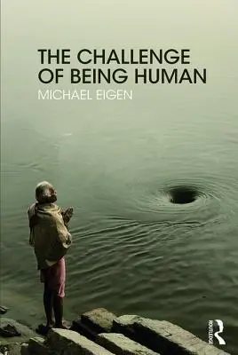 Die Herausforderung des Menschseins - Challenge of Being Human