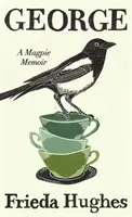 George - Eine Elster-Erinnerung - George - A Magpie Memoir