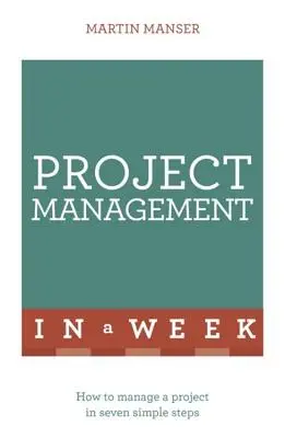 Projektmanagement in einer Woche - Project Management in a Week