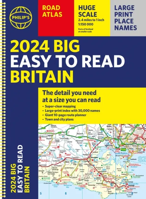 2024 Philip's Großer leicht zu lesender Straßenatlas Großbritannien - (Spiralbindung A3) - 2024 Philip's Big Easy to Read Britain Road Atlas - (Spiral A3)