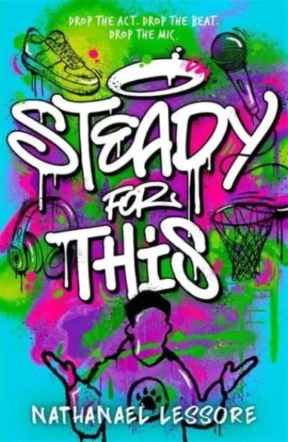 Steady For This - der lachende und unvergessliche Jugendroman des Jahres! - Steady For This - the laugh-out-loud and unforgettable teen novel of the year!