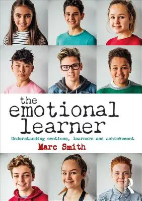 Der emotionale Lerner: Emotionen, Lernende und Leistung verstehen - The Emotional Learner: Understanding Emotions, Learners and Achievement