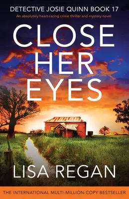 Close Her Eyes: Ein absolut herzzerreißender Krimi und Mystery-Roman - Close Her Eyes: An absolutely heart-racing crime thriller and mystery novel