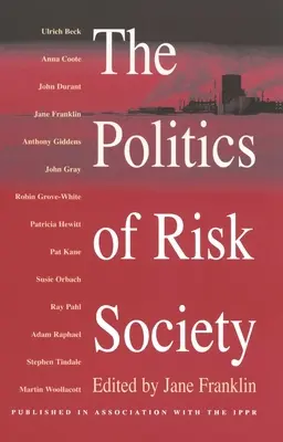 Die Politik der Risikogesellschaft - The Politics of Risk Society