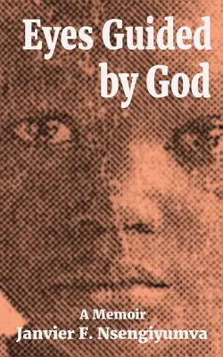 Die von Gott geführten Augen: Memoiren - Eyes Guided by God: A Memoir