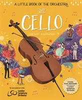 Ein kleines Buch des Orchesters: Das Cello - A Little Book of the Orchestra: The Cello