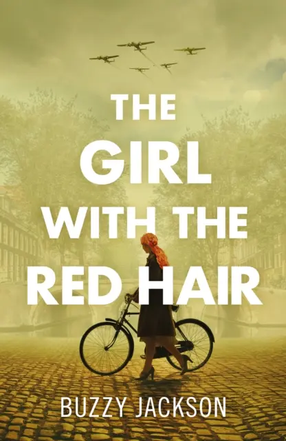 Das Mädchen mit den roten Haaren - Der kraftvolle Roman, der auf der erstaunlichen, wahren Geschichte des Kampfes einer Frau im Zweiten Weltkrieg basiert - Girl with the Red Hair - The powerful novel based on the astonishing true story of one woman's fight in WWII