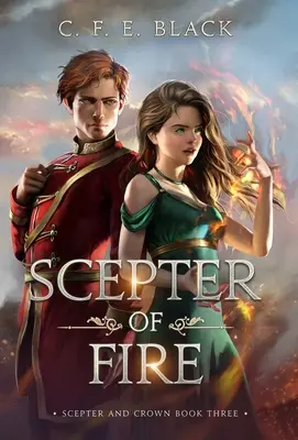 Zepter des Feuers: Zepter und Krone Buch Drei - Scepter of Fire: Scepter and Crown Book Three