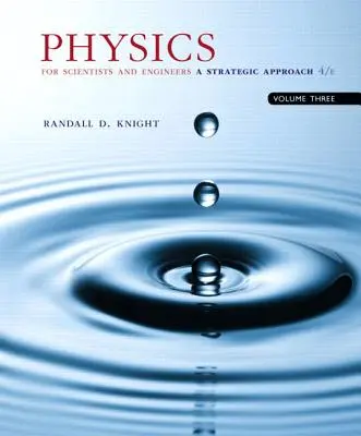 Physik für Wissenschaftler und Ingenieure mit Moderner Physik: Eine strategische Herangehensweise, Band 3 (Kapitel 36-42) - Physics for Scientists and Engineers with Modern Physics: A Strategic Approach, Volume 3 (Chapters 36-42)