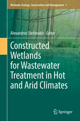 Pflanzenkläranlagen für die Abwasserbehandlung in heißen und trockenen Klimazonen - Constructed Wetlands for Wastewater Treatment in Hot and Arid Climates