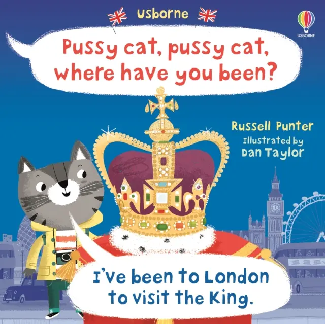 Miezekatze, Miezekatze, wo bist du gewesen? Ich war in London und habe den König besucht - Pussy cat, pussy cat, where have you been? I've been to London to visit the King