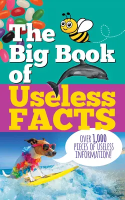 Das große Buch der nutzlosen Fakten - The Big Book of Useless Facts