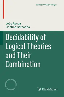 Entscheidbarkeit von logischen Theorien und ihre Kombination - Decidability of Logical Theories and Their Combination