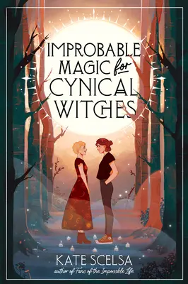 Unwahrscheinliche Magie für zynische Hexen - Improbable Magic for Cynical Witches