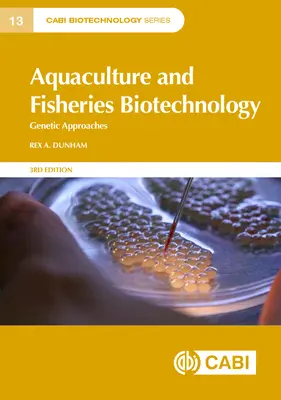 Aquakultur und Fischereibiotechnologie: Genetische Annäherungen - Aquaculture and Fisheries Biotechnology: Genetic Approaches