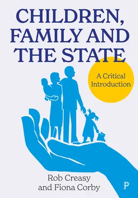 Kinder, Familie und der Staat: Eine kritische Einführung - Children, Family and the State: A Critical Introduction